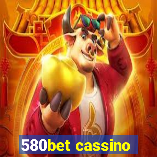 580bet cassino